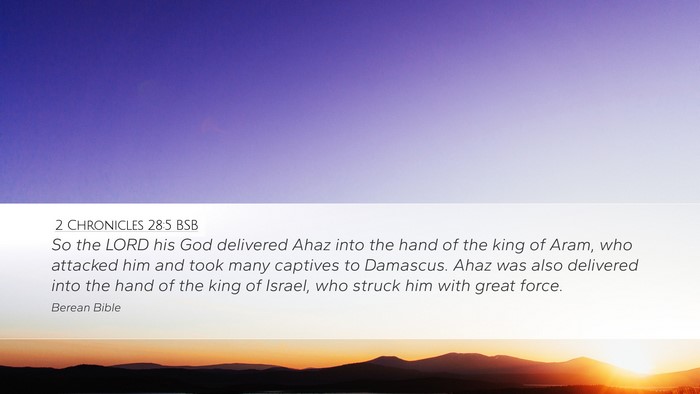 2 Chronicles 28:5 BSB Bible Verse Image