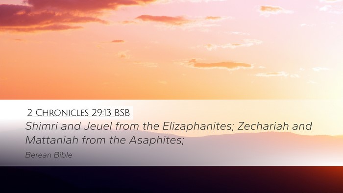 2 Chronicles 29:13 BSB Desktop Wallpaper - Shimri and Jeuel from the Elizaphanites; - Desktop Bible Verse Wallpaper