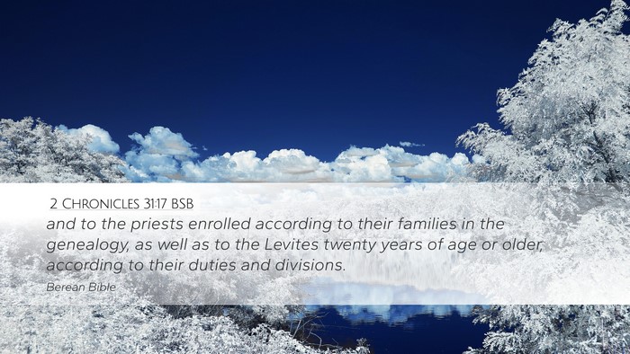 2 Chronicles 31:17 BSB Desktop Wallpaper - and to the priests enrolled according to their - Desktop Bible Verse Wallpaper