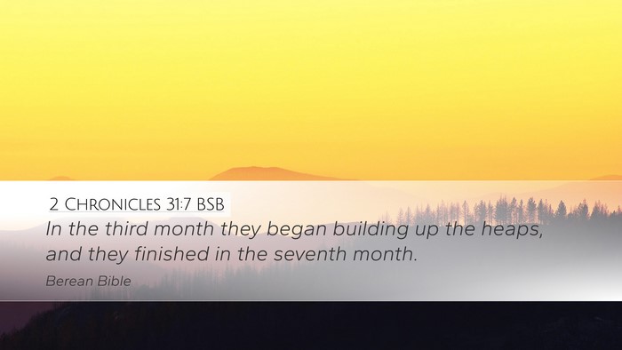 2 Chronicles 31:7 BSB Desktop Wallpaper - In the third month they began building up the - Desktop Bible Verse Wallpaper