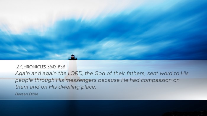 2 Chronicles 36:15 BSB Bible Verse Image