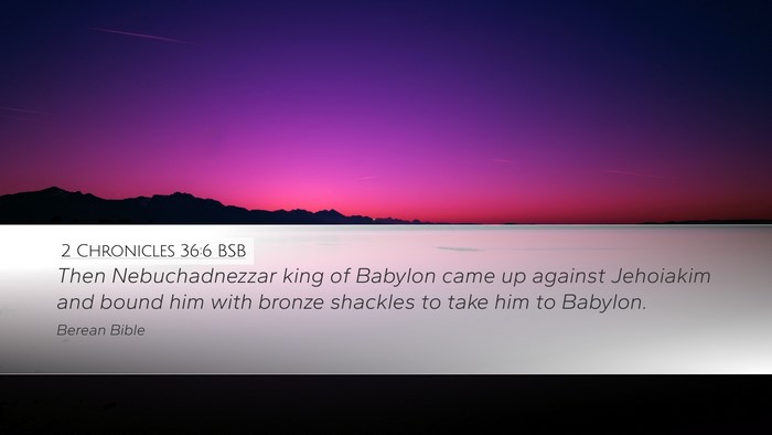 2 Chronicles 36:6 BSB Bible Verse Image