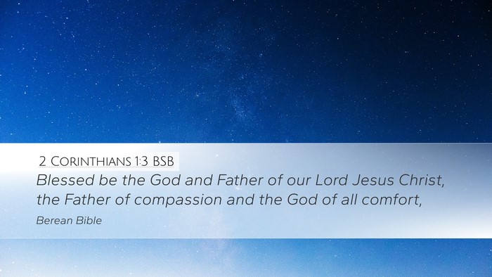 2 Corinthians 1:3 BSB Desktop Wallpaper - Blessed be the God and Father of our Lord Jesus - Desktop Bible Verse Wallpaper
