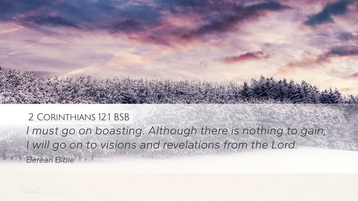 2 Corinthians 12:1 BSB Bible Verse Image