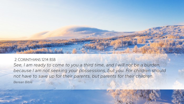 2 Corinthians 12:14 BSB Bible Verse Image