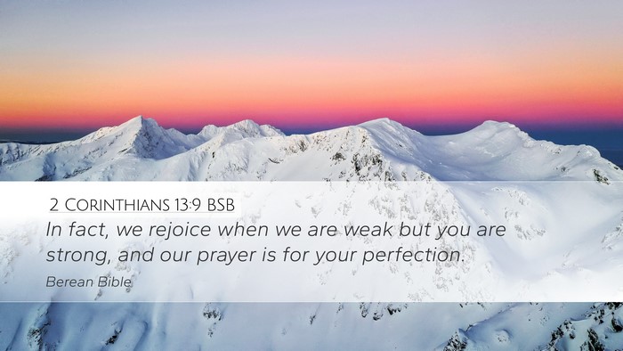 2 Corinthians 13:9 BSB Bible Verse Image