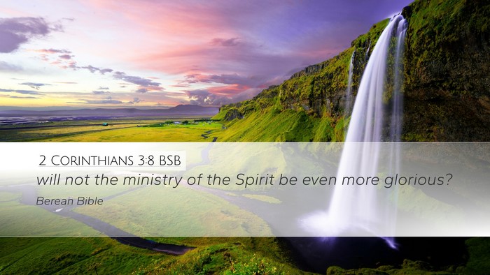 2 Corinthians 3:8 BSB Bible Verse Image