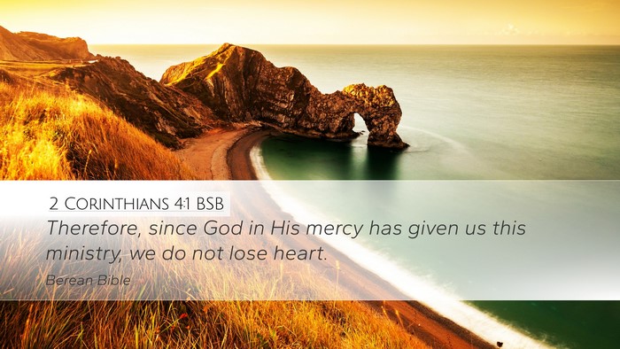 2 Corinthians 4:1 BSB Bible Verse Image