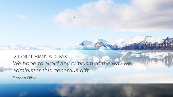 2 Corinthians 8:20 BSB Bible Verse Image