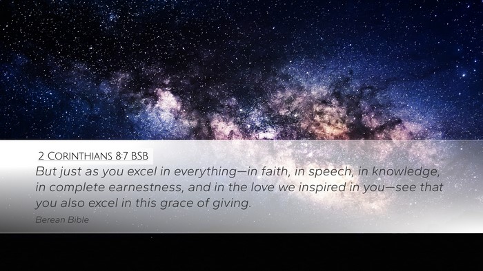 2 Corinthians 8:7 BSB Bible Verse Image