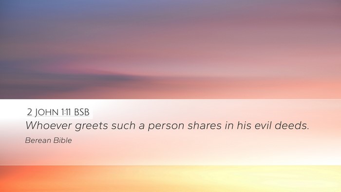 2 John 1:11 BSB Bible Verse Image