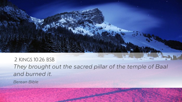 2 Kings 10:26 BSB Bible Verse Image