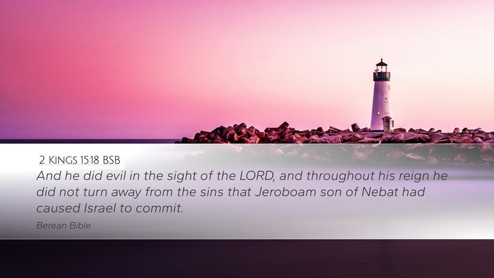 2 Kings 15:18 BSB Bible Verse Image