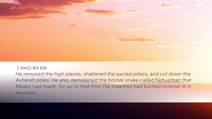 2 Kings 18:4 BSB Bible Verse Image