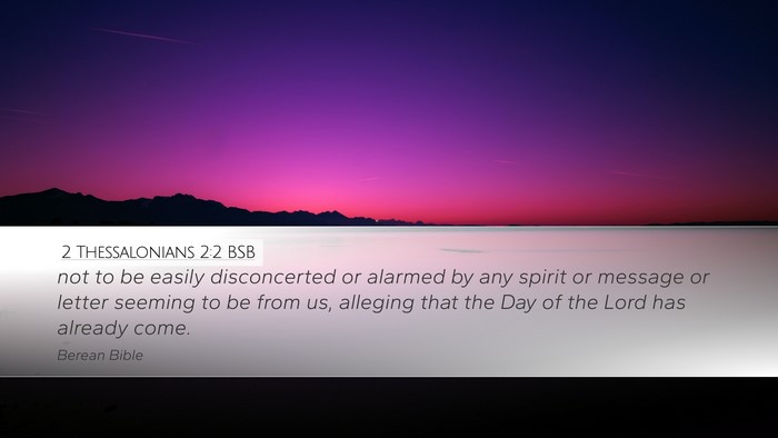 2 Thessalonians 2:2 BSB Desktop Wallpaper - not to be easily disconcerted or alarmed by any - Desktop Bible Verse Wallpaper