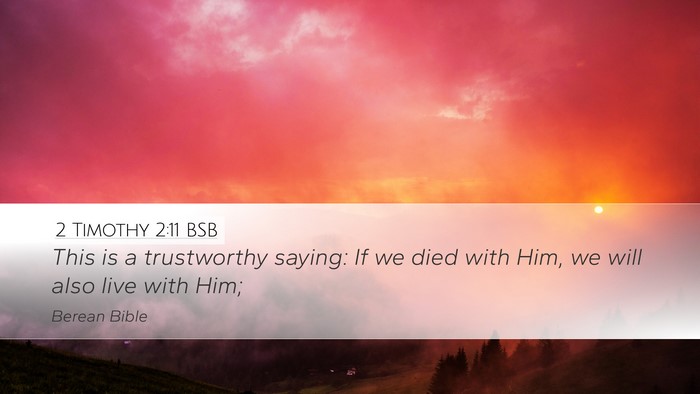 2 Timothy 2:11 BSB Desktop Wallpaper - This is a trustworthy saying: If we died with - Desktop Bible Verse Wallpaper