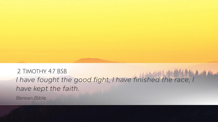 2 Timothy 4:7 BSB Desktop Wallpaper - I have fought the good fight, I have finished the - Desktop Bible Verse Wallpaper