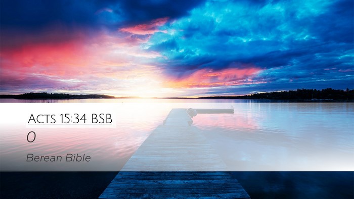 Acts 15:34 BSB Desktop Wallpaper -  - Desktop Bible Verse Wallpaper