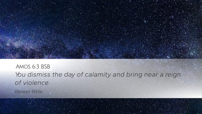 Amos 6:3 BSB Bible Verse Image