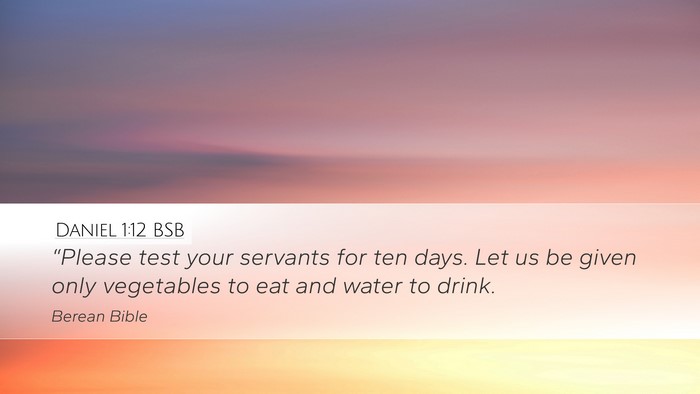 Daniel 1:12 BSB Bible Verse Image
