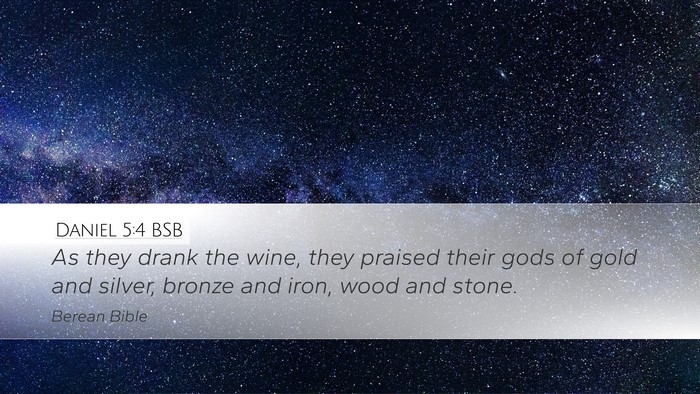 Daniel 5:4 BSB Bible Verse Image