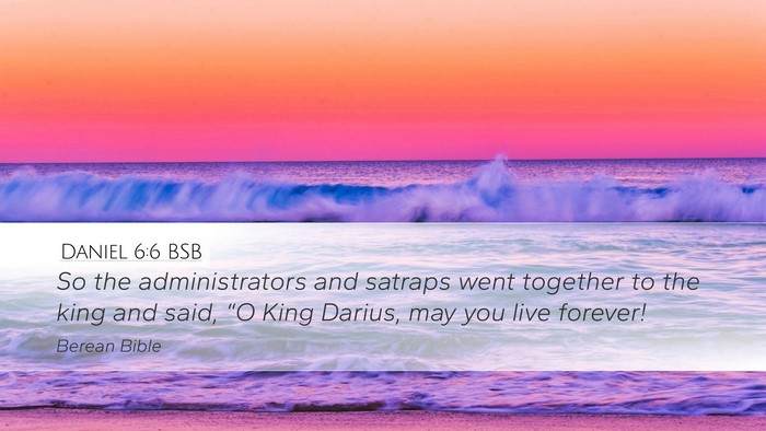Daniel 6:6 BSB Bible Verse Image