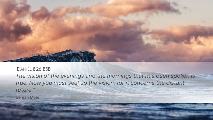 Daniel 8:26 BSB Bible Verse Image