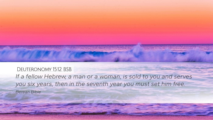 Deuteronomy 15:12 BSB Desktop Wallpaper - If a fellow Hebrew, a man or a woman, is sold to - Desktop Bible Verse Wallpaper