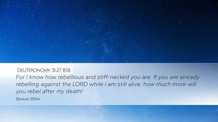 Deuteronomy 31:27 BSB Bible Verse Image