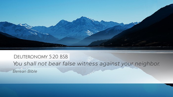 Deuteronomy 5:20 BSB Desktop Wallpaper - You shall not bear false witness against your - Desktop Bible Verse Wallpaper