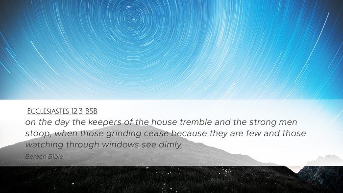 Ecclesiastes 12:3 BSB Bible Verse Image