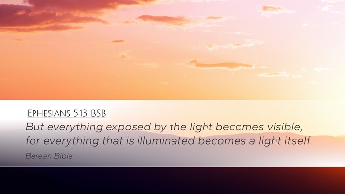 Ephesians 5:13 BSB Bible Verse Image
