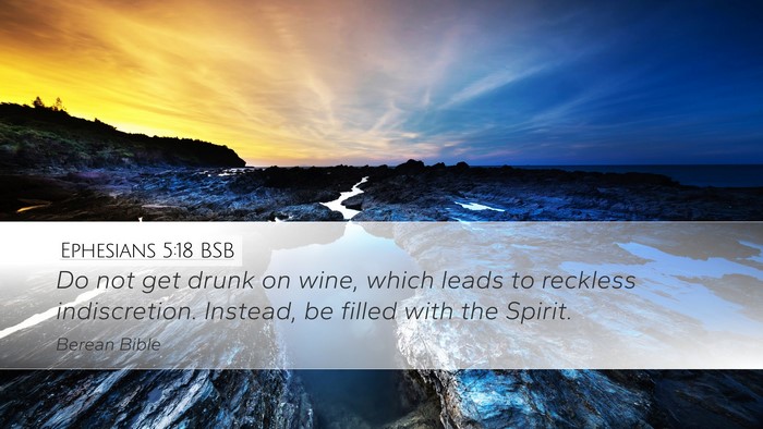 Ephesians 5:18 BSB Bible Verse Image
