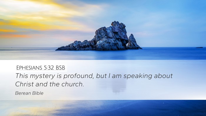Ephesians 5:32 BSB Bible Verse Image
