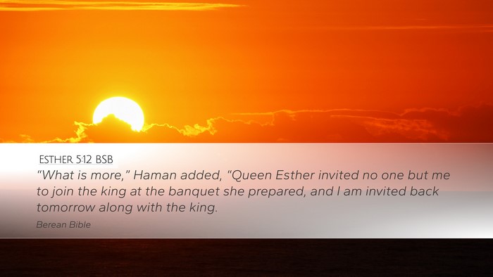 Esther 5:12 BSB Desktop Wallpaper - “What is more,” Haman added, “Queen Esther - Desktop Bible Verse Wallpaper