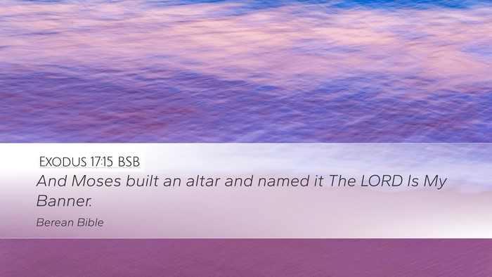 Exodus 17:15 BSB Bible Verse Image