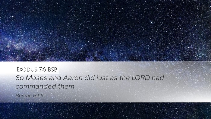 Exodus 7:6 BSB Desktop Wallpaper - So Moses and Aaron did just as the LORD had - Desktop Bible Verse Wallpaper