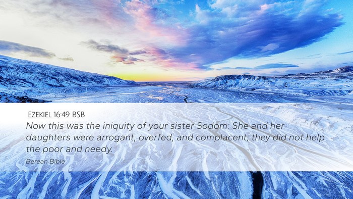 Ezekiel 16:49 BSB Bible Verse Image