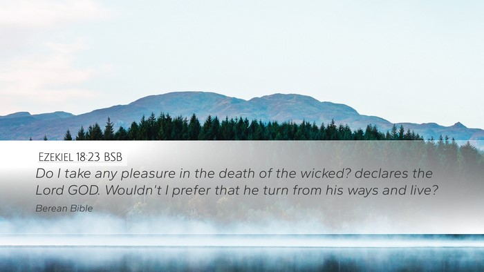 Ezekiel 18:23 BSB Bible Verse Image