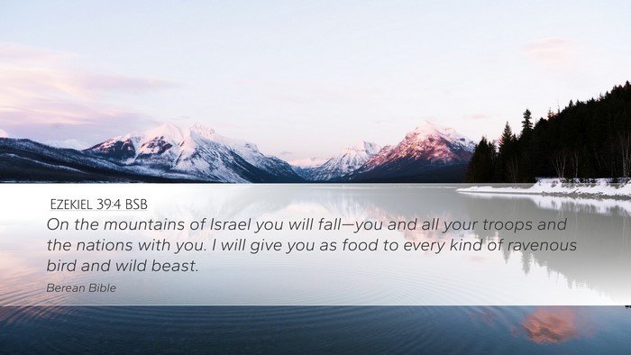 Ezekiel 39:4 BSB Desktop Wallpaper - On the mountains of Israel you will fall—you - Desktop Bible Verse Wallpaper