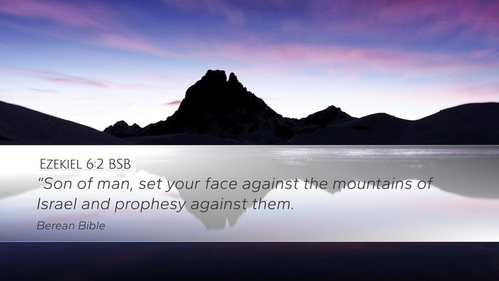 Ezekiel 6:2 BSB Bible Verse Image
