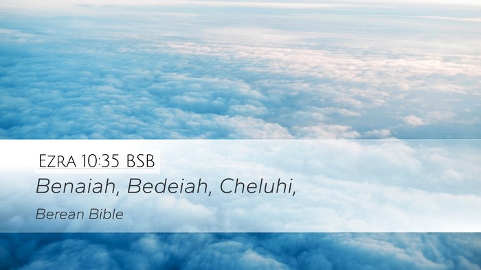 Ezra 10:35 BSB Desktop Wallpaper - Benaiah, Bedeiah, - Desktop Bible Verse Wallpaper