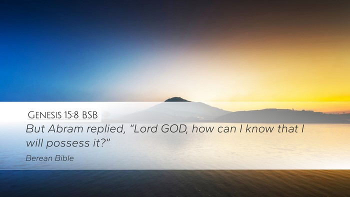 Genesis 15:8 BSB Bible Verse Image