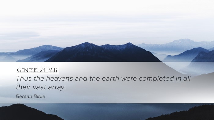 Genesis 2:1 BSB Desktop Wallpaper - Thus the heavens and the earth were completed in - Desktop Bible Verse Wallpaper