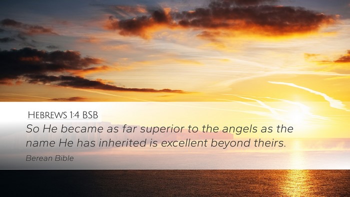 Hebrews 1:4 BSB Bible Verse Image