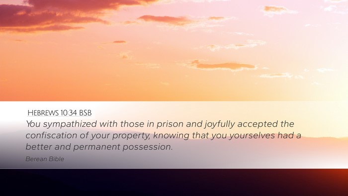 Hebrews 10:34 BSB Bible Verse Image