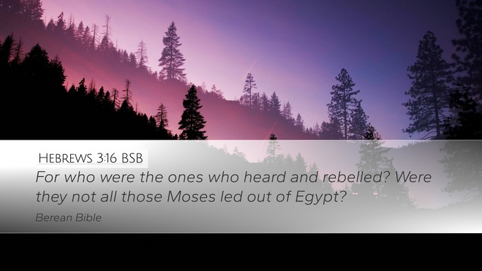 Hebrews 3:16 BSB Bible Verse Image