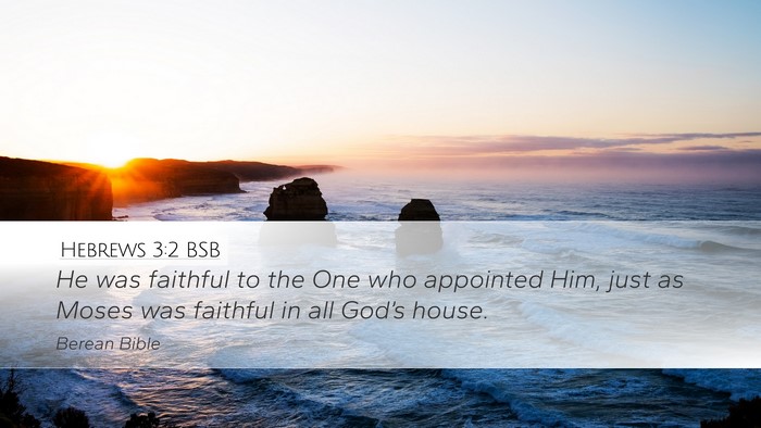 Hebrews 3:2 BSB Bible Verse Image
