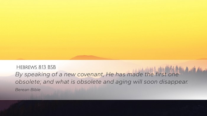 Hebrews 8:13 BSB Bible Verse Image