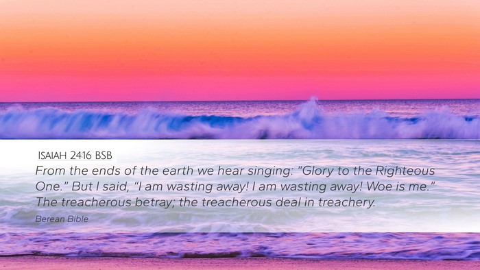 Isaiah 24:16 BSB Bible Verse Image